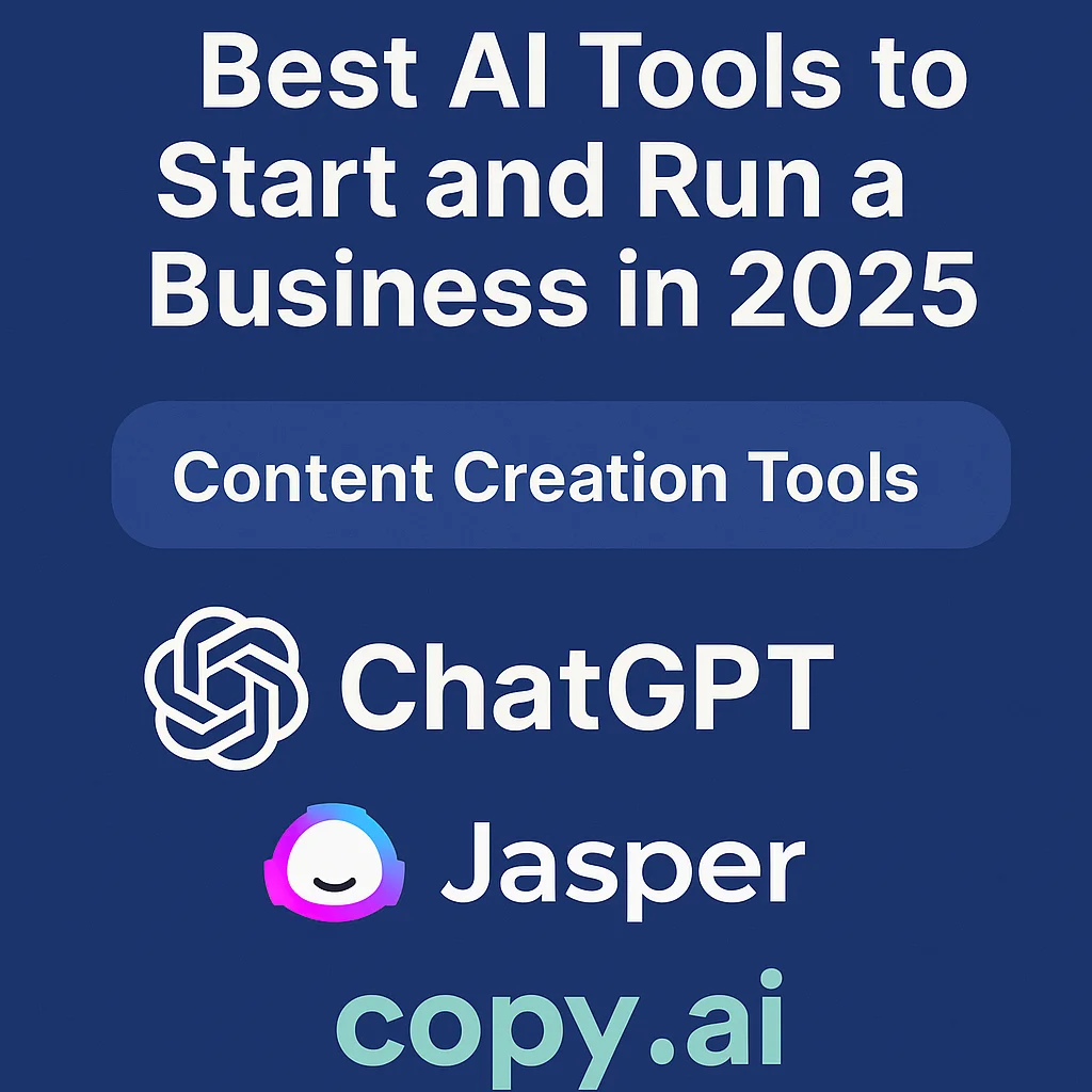 Best AI Tools to Start and Run a Business in 2025
Content Creation Tools (ChatGPT, Jasper, Copy.ai)