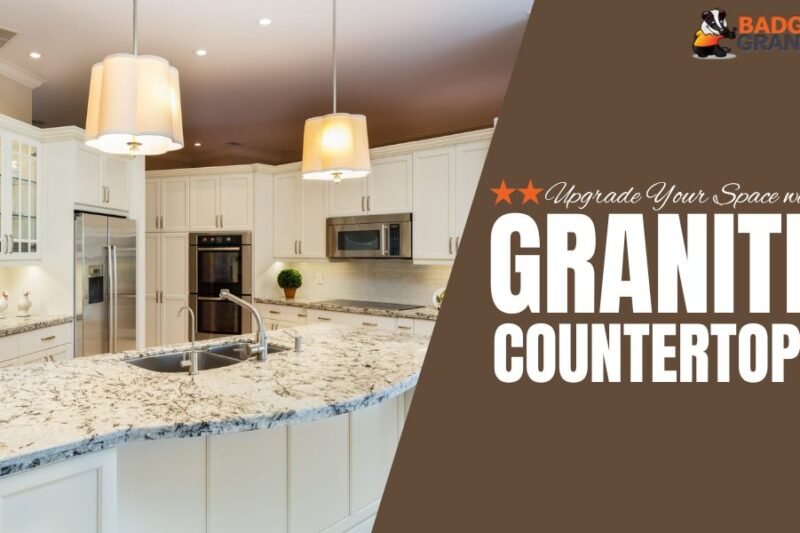 Upgrade Your Space with Stunning Granite Countertops
